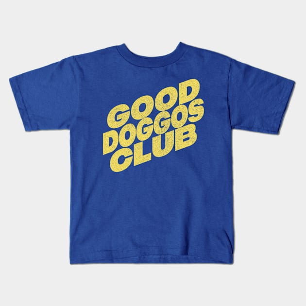 Good Doggos Club Kids T-Shirt by DankFutura